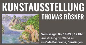 Kunstausstellung im Café Panorama, Thomas Rösner, Vernissage 19.03 17 Uhr